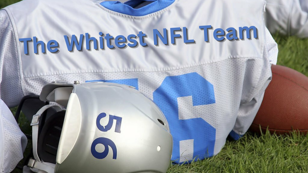 The Whitest NFL Team A Demographic Analysis of Diversity in the League